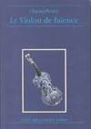 Le violon de faïence