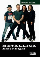 Metallica, Enter night