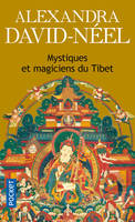 Mystiques et magiciens du Tibet