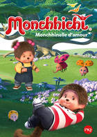 7, Monchhichi - tome 07 Monchhinelle d'amour