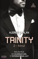 2, Trinity T2, Mind