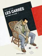 1, Les Carrés - Tome 01, Carré noir