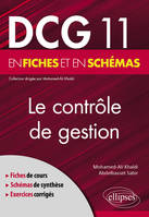 Le contrôle de gestion, Dcg 11 en fiches et en schémas