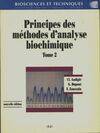 Principes des méthodes d'analyse biochimique., Tome 2, Biosciences et techniques