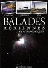 Balades aériennes et astronomiques - machines, pionniers, sites