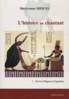 1, L'histoire en chantant