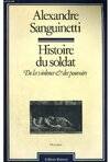 Histoire du soldat, de la violence et des pouvoirs