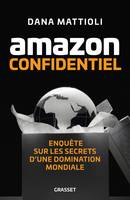 Amazon Confidentiel, Enquête sur les secrets d'une domination mondiale