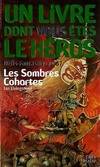 Les Sombres cohortes