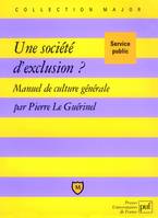 Une société d'exclusion ?, Manuel de culture générale