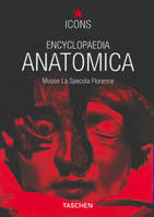 Encyclopaedia Anatomica : Une s√≠¬©lection des cires anatomiques, a selection of anatomical wax models
