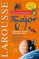 LAROUSSE SUPER MAJOR 9/12 ANS - NOUVELLE EDITION, [9-12 ans, CM-6e]