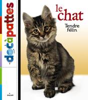 Le chat, [tendre félin]