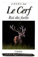 Le cerf / roi des forêts