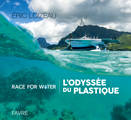 L'odyssée du plastique, Race for water