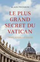 Le plus grand secret du Vatican, Crimes sexuels et église