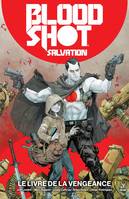 Bloodshot salvation, 1, Le livre de la revanche, Le livre de la vengeance