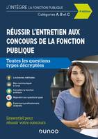 Réussir l'entretien aux concours de la fonction publique - Cat. A, B, C, Cat. A, B, C