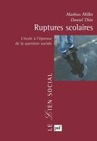 Ruptures scolaires, L'école à l'épreuve de la question sociale