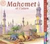 MAHOMET ET L'ISLAM, QUELLE HISTOIRE