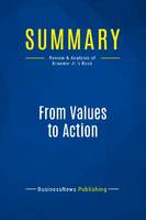 Summary: From Values to Action, Review and Analysis of Kraemer Jr.'s Book