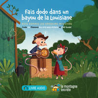 Fais dodo dans un bayou de la Louisiane