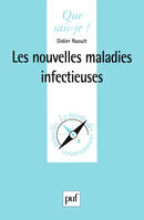 Les nouvelles maladies infectieuses, « Que sais-je ? » n° 3499