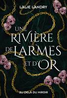 Une rivière de larmes et d'or, Rilador, T1