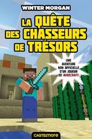 Minecraft - Les Aventures non officielles d'un joueur, T4 : La Quête des chasseurs de trésors, Minecraft - Les Aventures non officielles d’un joueur, T4