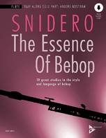 The Essence Of Bebop Flute, 10 great studies in the style and language of bebop. flute.