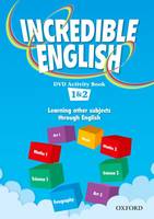 INCREDIBLE ENGLISH 1 & 2: DVD ACTIVITY BOOK