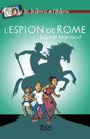 Les justiciers de l'histoire, L'espion de Rome, Roman jeunesse