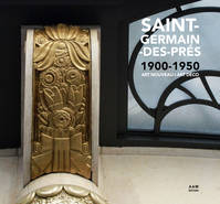 Saint-Germain-des-Prés 1900-1950, Art nouveau, art déco