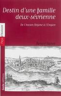 Maixent Étienne Garnier, Destin d'une famille deux-sévrienne de l'ancien régime à l'empire