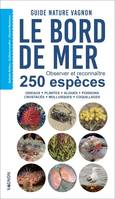 Hors collection - Vagnon Nature Guide nature Vagnon - Le bord de mer - Observer et reconnaître 250 e