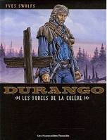 Durango, 2, FORCES DE LA COLERE (LES)