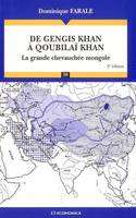 De Gengis Khan à Qoubilaï Khan, La grande chevauchée mongole