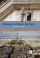 Oiseaux Oiseaux nicheurs de Paris, Un atlas urbain
