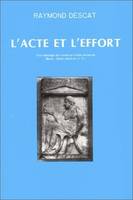 L'acte et l'effort, Une idéologie du travail en Grèce ancienne, 8e-5e siècle av. J.-C