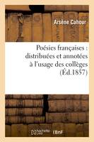 Poésies françaises : distribuées et annotées à l'usage des collèges