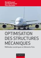 Optimisation des structures mécaniques - Méthodes numériques et éléments finis, Méthodes numériques et éléments finis