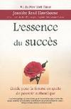 Essence du succès, guide pour la femme en quête de pouvoir authentique