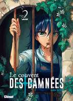 2, Le Couvent des damnées - Tome 02