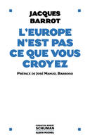 L'Europe n'est pas ce que vous croyez, Entretiens avec Baudouin Bollaert