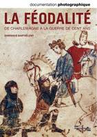 La Féodalité, de Charlemagne à la guerre de Cent Ans, Documentation photographique n° 8095