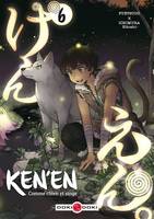 6, Ken'en - Comme chien et singe - vol. 06