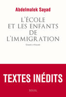 L'Ecole et les Enfants de l'immigration. Essais critiques, Essais critiques