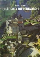 1, Châteaux du Périgord