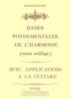 Bases fondamentales de l'harmonie --- guitare