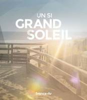 "Un si grand soleil"